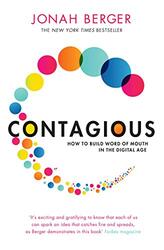 Contagious How To Build Word Of Mouth In The Digital Age By Berger, Jonah -Paperback