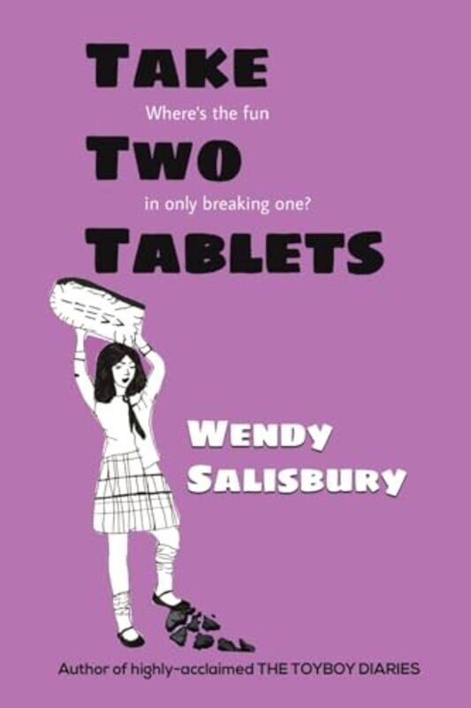 

Take Two Tablets by Wendy Salisbury-Paperback