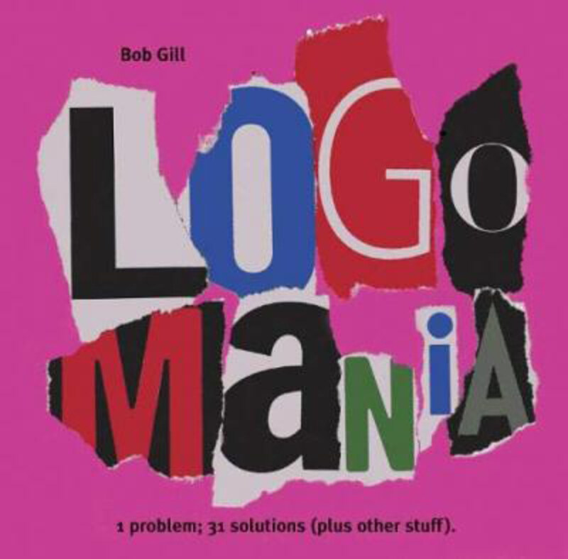 

Logo Mania, Hardcover Book, By: Bob Gill