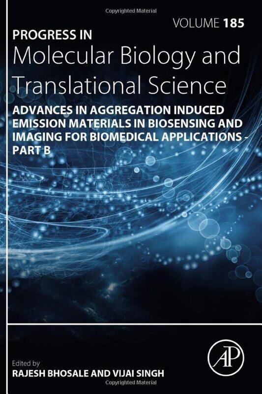 

Advances In Aggregation Induced Emission Materials In Biosensing And Imaging For Biomedical Applications Part B-Hardcover