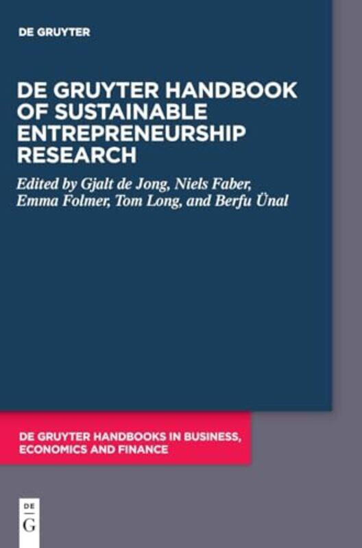 

De Gruyter Handbook Of Sustainable Entrepreneurship Research by Gjalt de JongNiels FaberEmma FolmerTom LongBerfu Unal-Hardcover