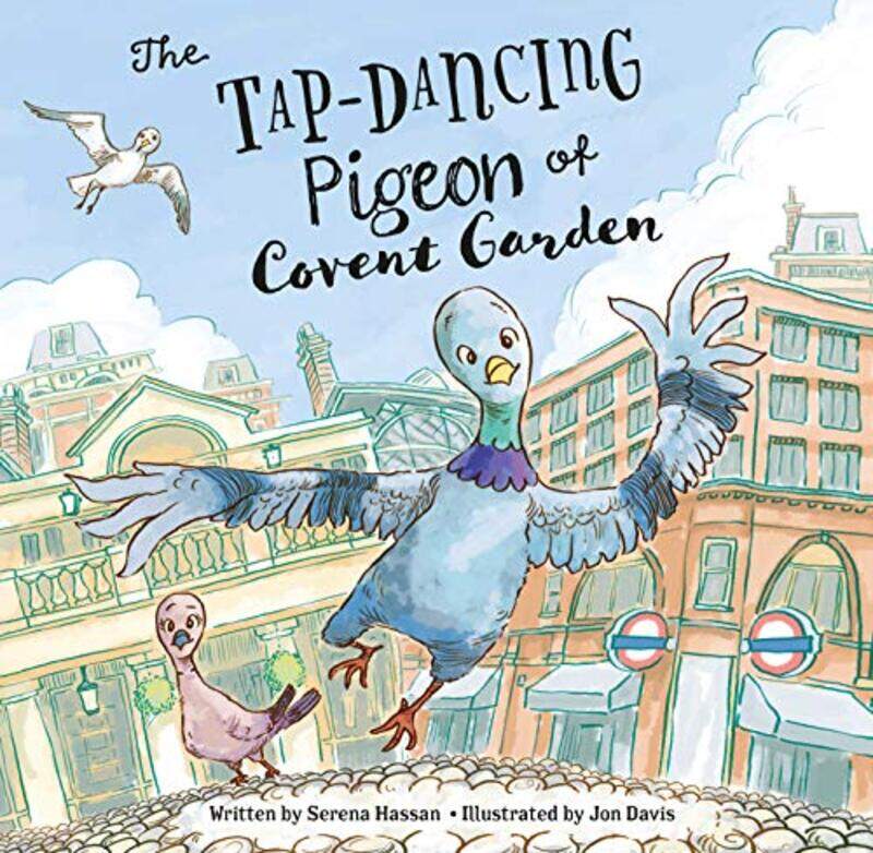 

The TapDancing Pigeon of Covent Garden by Serena HassanJon Davis-Paperback