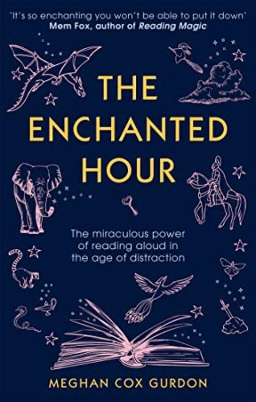 

The Enchanted Hour by Meghan Cox Gurdon-Paperback