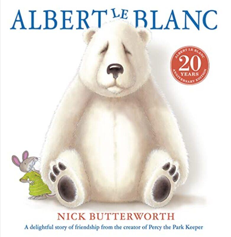 

Albert Le Blanc by Nick Butterworth-Paperback