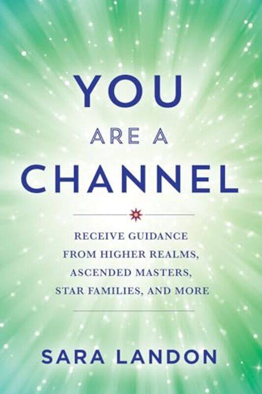

You Are A Channel By Landon Sara - Paperback