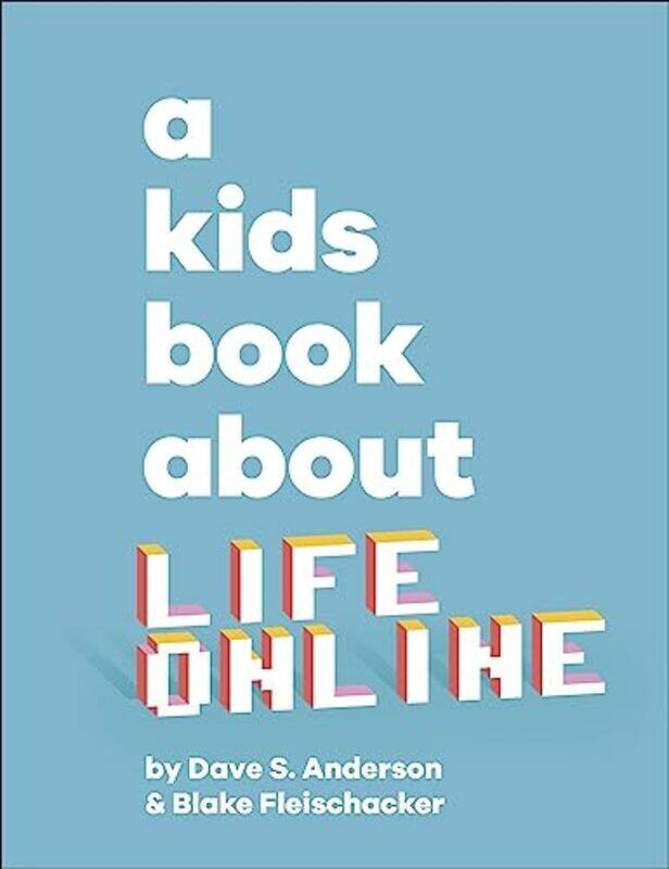 

A Kids Book About Life Online By Dk Children Hardcover