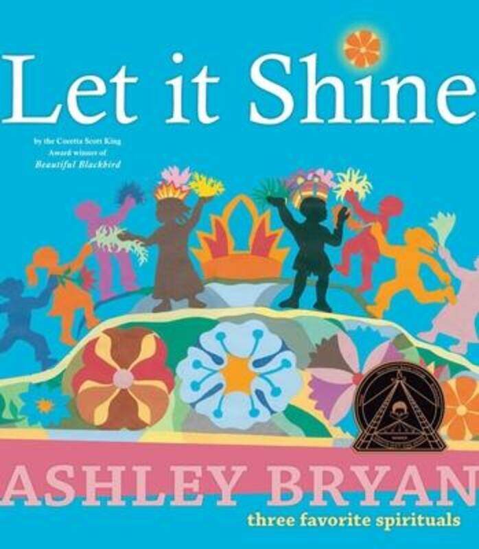 

Let it Shine.Hardcover,By :Ashley Bryan