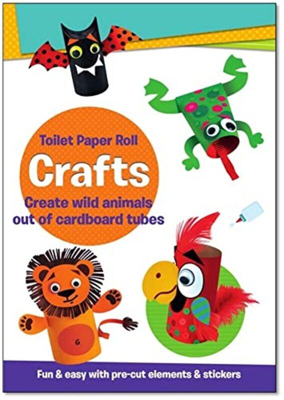 

Toilet Paper Roll Crafts Create Wild Ani By Wilson Steven - Paperback