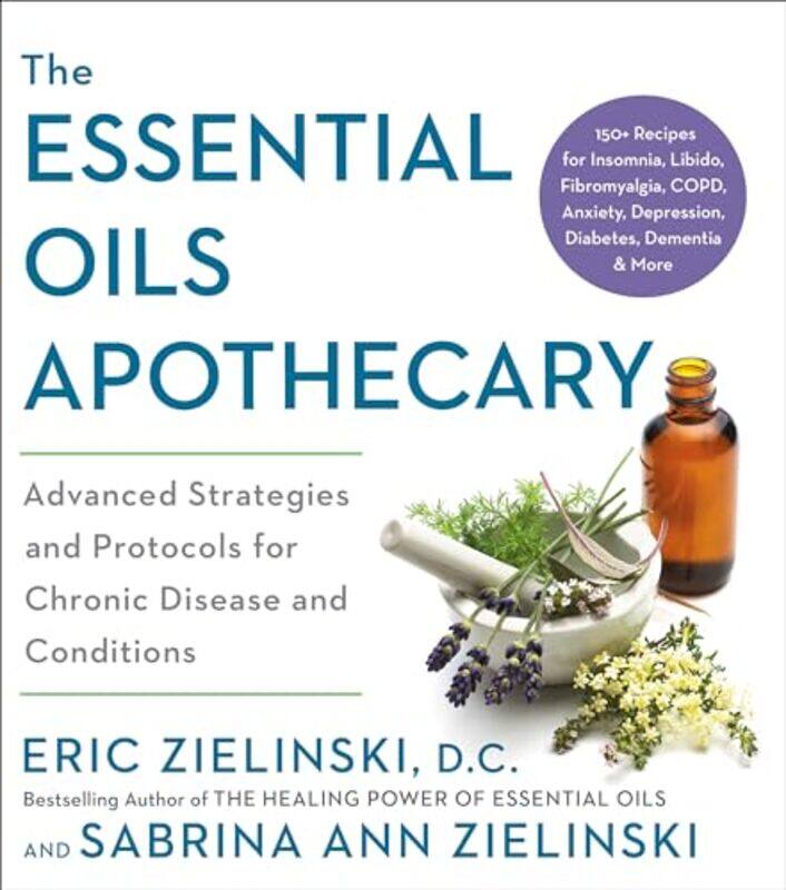 

The Essential Oils Apothecary by Eric ZielinskiSabrina Ann Zielinski-Paperback