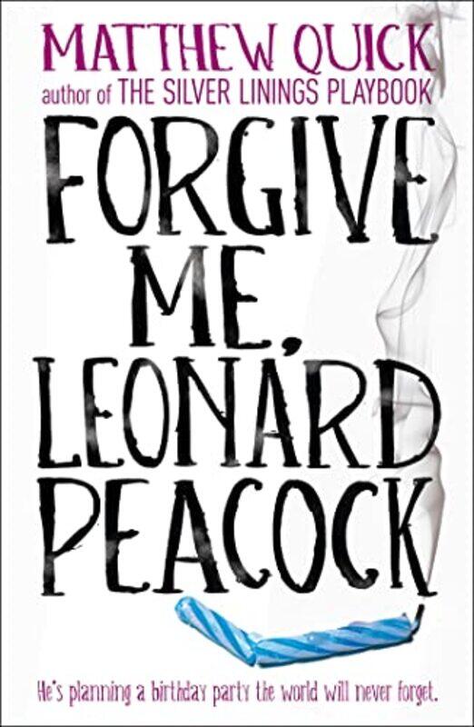 

Forgive Me Leonard Peacock by Matthew Quick-Paperback