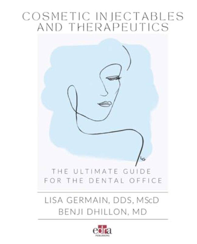 

Cosmetic Injectables And Therapeutics by Benji Dhillon-Hardcover