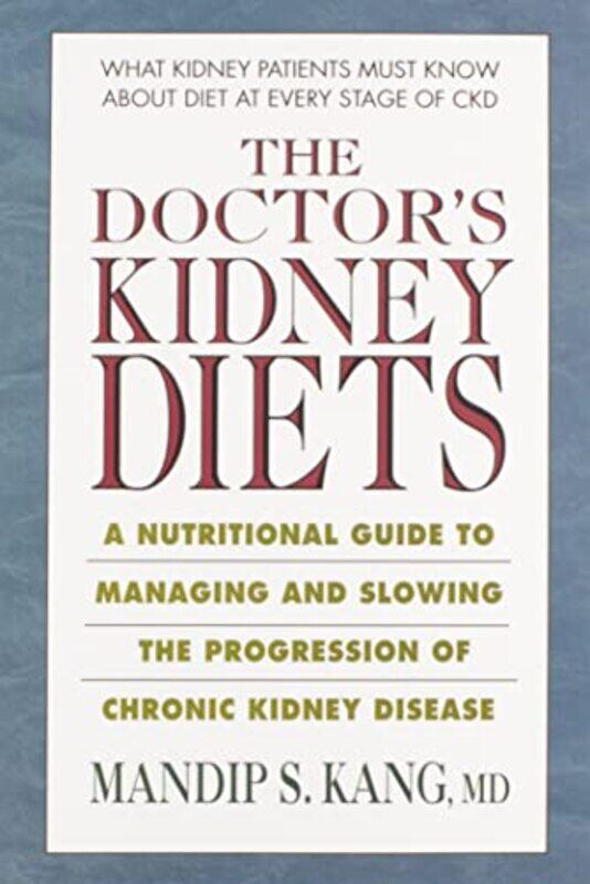 

The Doctors Kidney Diets by Mandip S Mandip S Kang Kang-Paperback