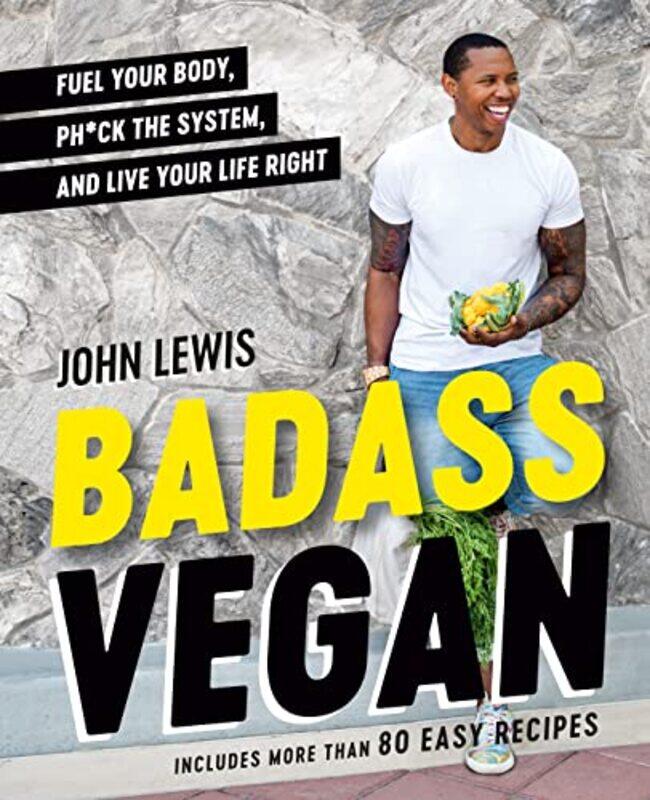 

Badass Vegan,Hardcover,by:John Lewis