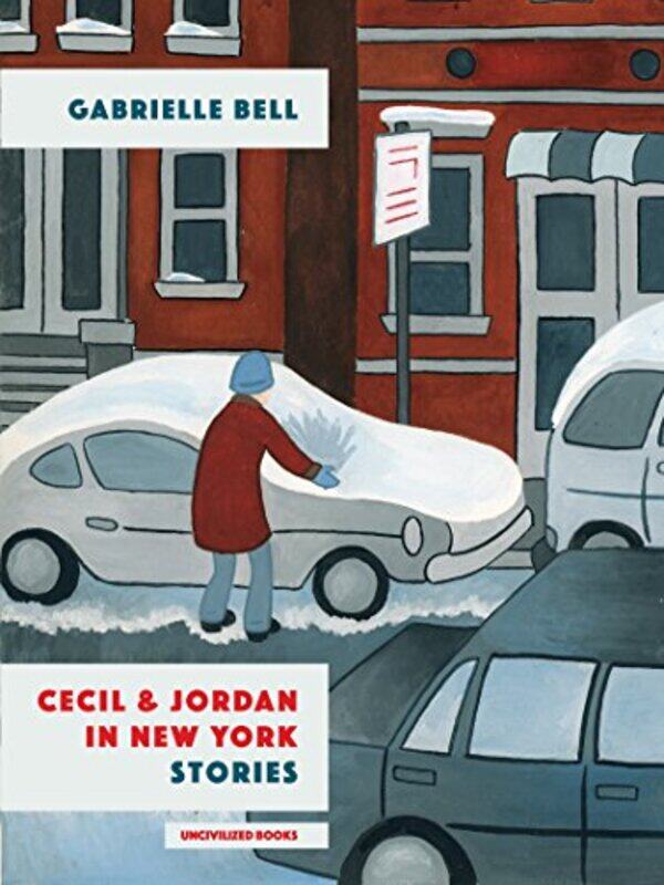 

Cecil And Jordan In New York by Gabrielle Bell-Paperback