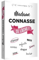 Madame Connasse se lâche !.paperback,By :Madame Connasse