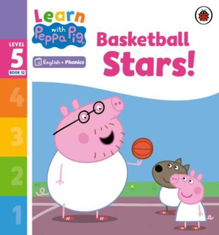 

Learn with Peppa Phonics Level 5 Book 12 - Basketball Stars! (Phonics Reader)