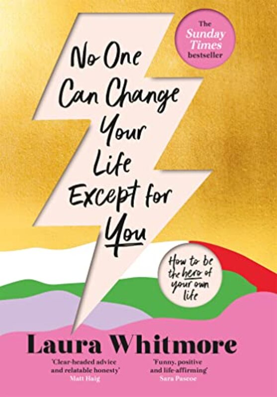 No One Can Change Your Life Except For You by Laura Whitmore-Hardcover