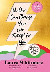 No One Can Change Your Life Except For You by Laura Whitmore-Hardcover