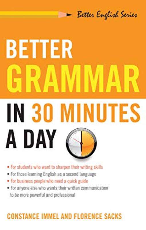 

Better Grammar In 30 Minutes A Day By Constance Immel Paperback