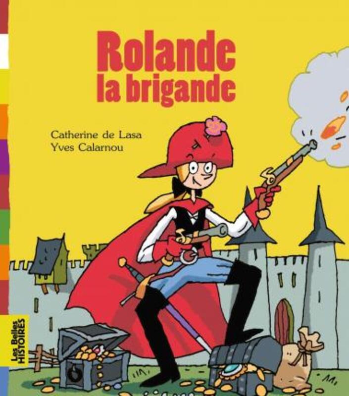 Rolande la brigande.paperback,By :Collectif