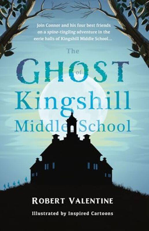 

The Ghost of Kingshill Middle School by Robert Valentine-Paperback