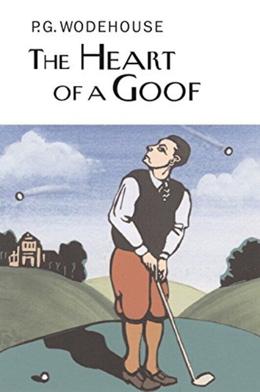 

The Heart of a Goof by PG Wodehouse-Hardcover