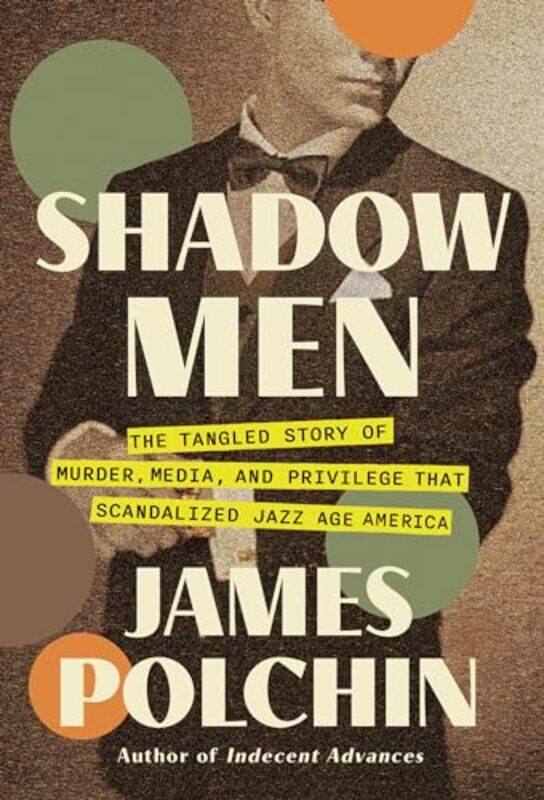 

Shadow Men by James Polchin-Hardcover