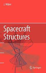 Spacecraft Structures , Hardcover by Wijker, J. Jaap