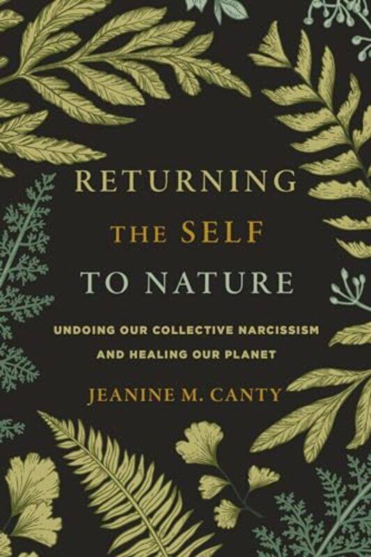 

Returning the Self to Nature by Jeanine Canty-Paperback