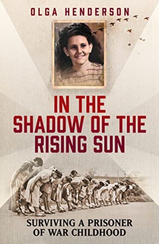 

In the Shadow of the Rising Sun by Olga Henderson-Paperback