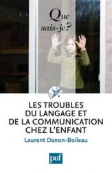 Les troubles du langage et de la communication chez l'enfant.paperback,By :Danon-Boileau Laurent