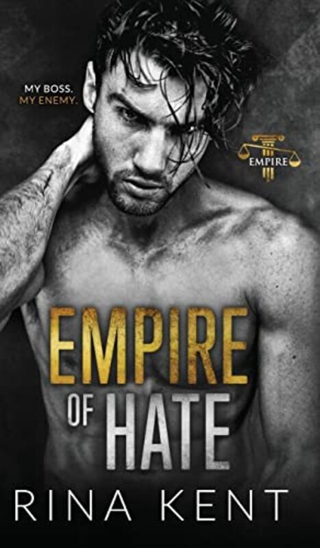 

Empire of Hate: A Second Chance Enemies to Lovers Romance,Paperback,By:Rina Kent