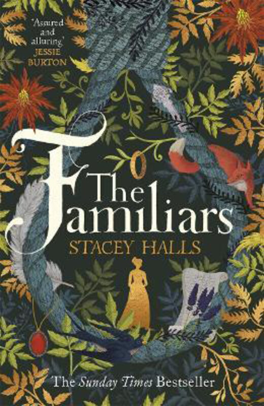 

The Familiars: The spellbinding Sunday Times Bestseller and Richard & Judy Book Club Pick, Paperback Book, By: Stacey Halls