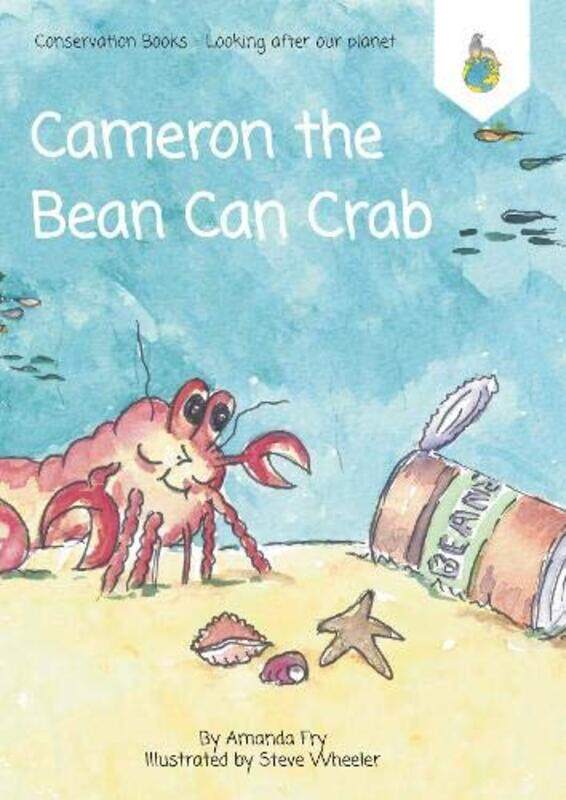 

Cameron the Bean Can Crab by Einat GilYishay MorYannis DimitriadisChristian Koppe-Paperback