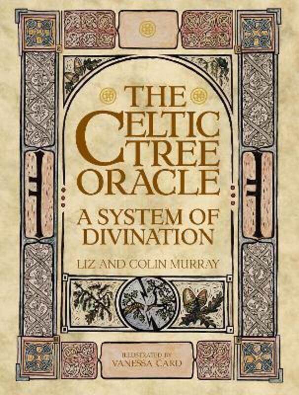 

The Celtic Tree Oracle: A System of Divination.paperback,By :Murray, Liz - Murray, Colin - Card, Vanessa