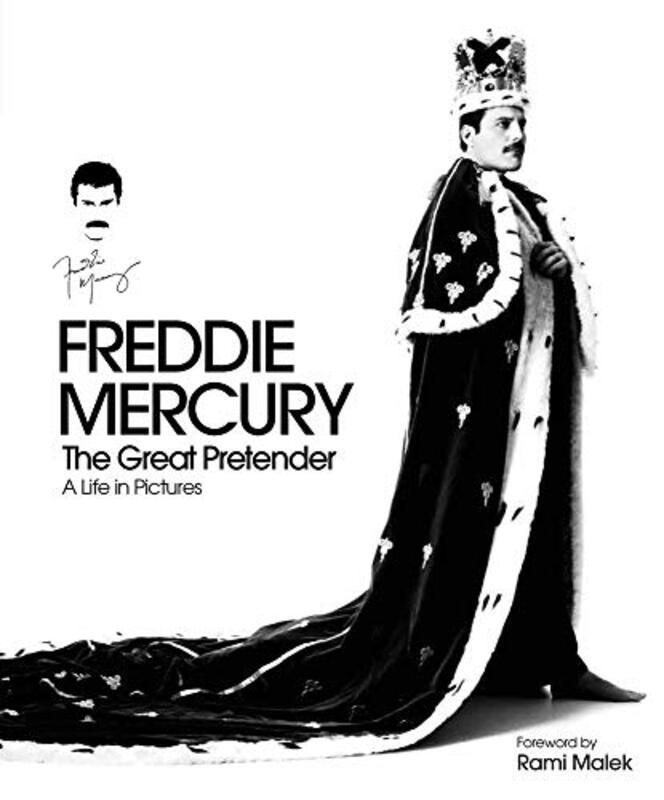 Freddie Mercury The Great Pretender a Life in Pictures by Sean OHaganRichard Gray-Hardcover