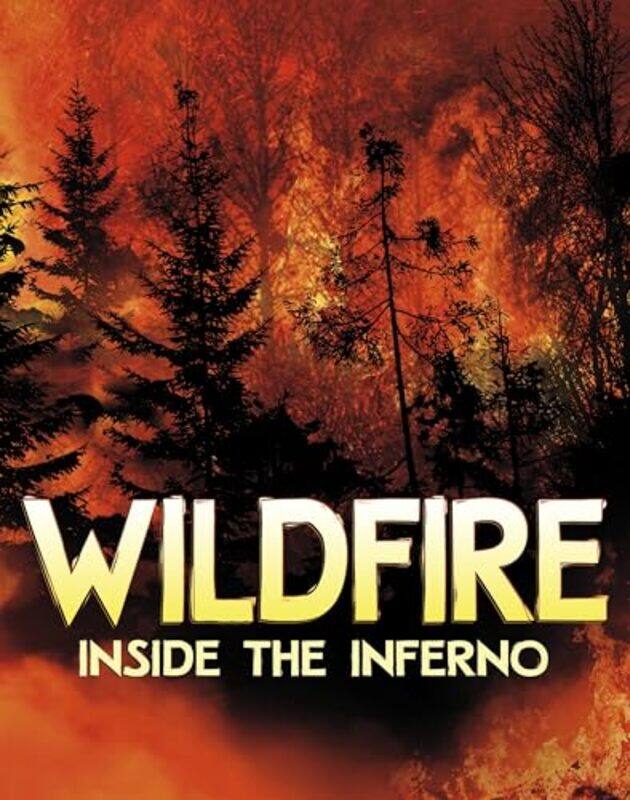 

Wildfire, Inside the Inferno by Jaclyn Jaycox -Paperback