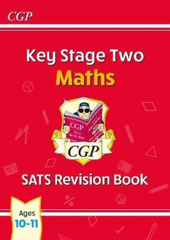 

New KS2 Maths SATS Revision Book - Ages 10-11 (for the 2022 tests),Paperback,ByCGP Books - CGP Books