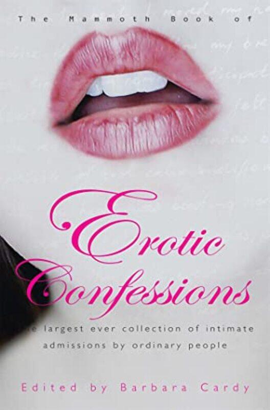 

The Mammoth Book of Erotic Confessions by Barbara Cardy-Paperback