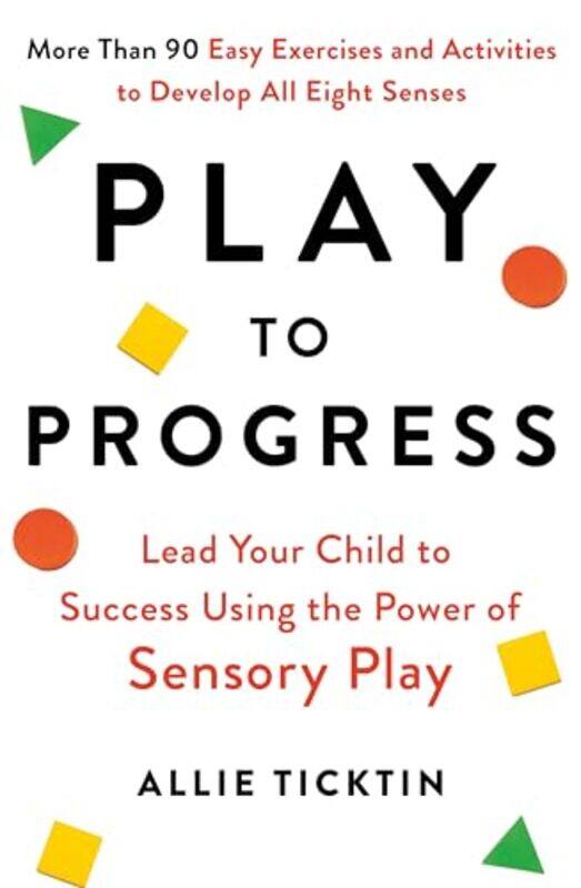 

Play to Progress by Allie Ticktin-Paperback