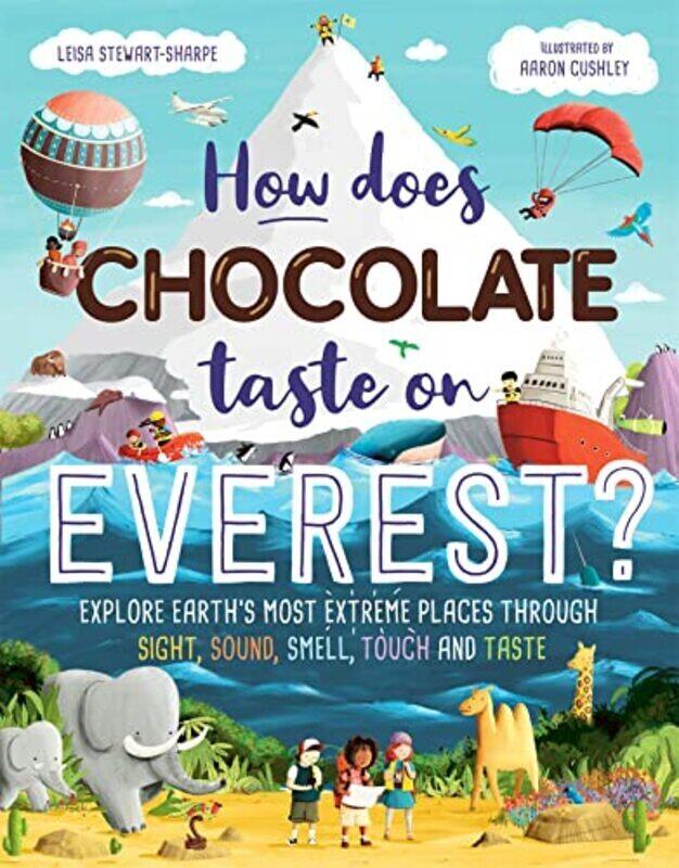 

How Does Chocolate Taste On Everest By Leisa Stewart-Sharpe Hardcover