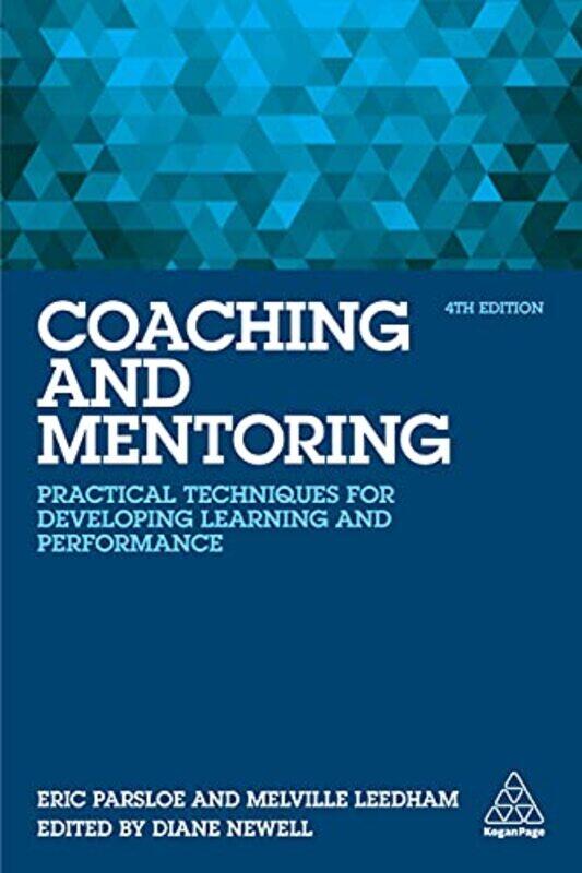 

Coaching and Mentoring by Eric ParsloeMelville LeedhamDiane Newell-Paperback