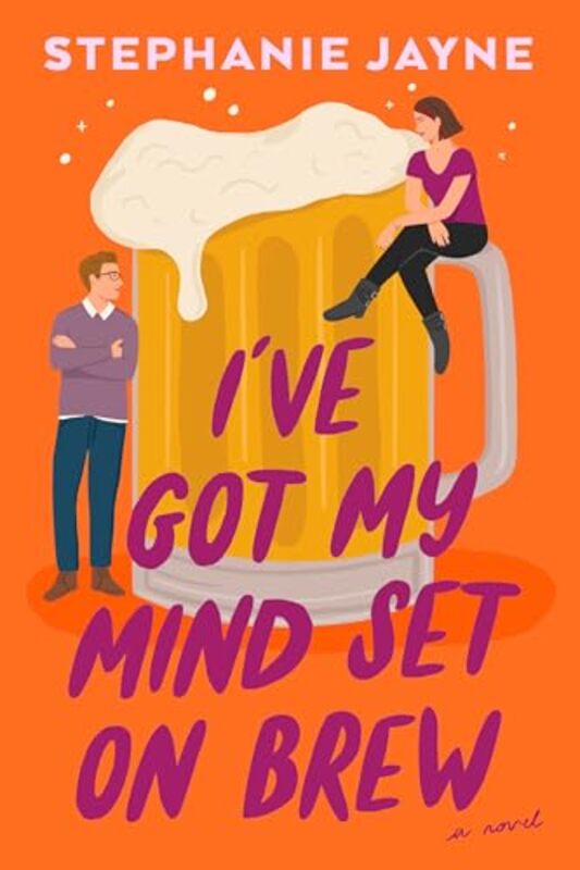 Ive Got My Mind Set on Brew by Stephanie Jayne-Paperback