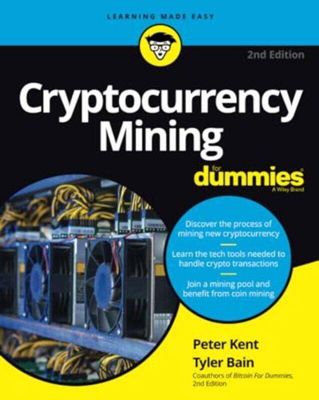 

Cryptocurrency Mining For Dummies by Saskia WieringaNursyahbani Katjasungkana-Paperback