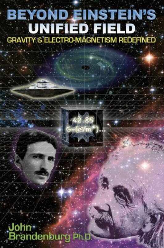 

Beyond Einsteins Unified Field by John John Brandenburg Brandenburg-Paperback