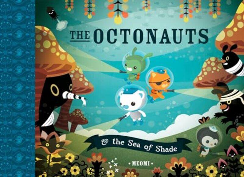 

The Octonauts and the Sea of Shade by Meomi-Paperback