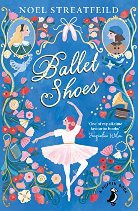 

Ballet Shoes A Puffin Book Paperback by Noel Streatfeild
