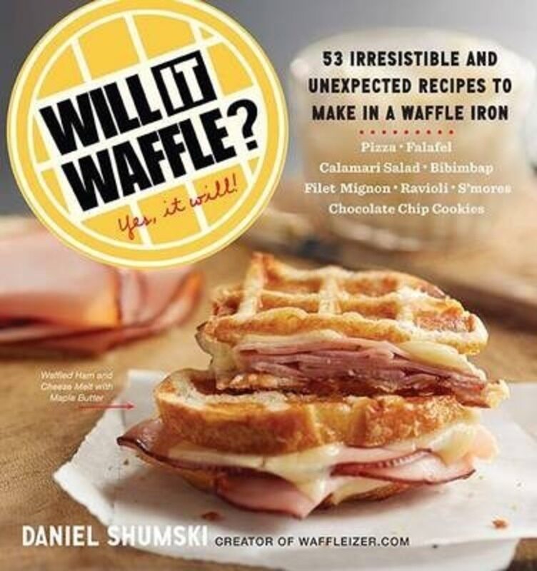 

Will It Waffle: 53 Irresistible and Unexpected Recipes to Make in a Waffle Iron.paperback,By :Workman Publishing - Shumski, Daniel