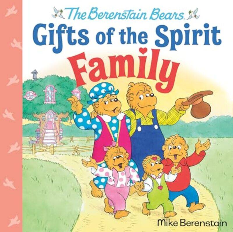 

Family Berenstain Bears Gifts of the Spirit by Mike Berenstain-Hardcover