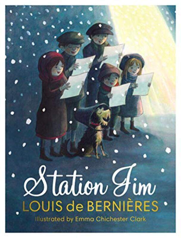 

Station Jim by Louis de BernieresEmma Chichester Clark-Hardcover